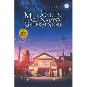 The Miracles of the Namiya General Store -- Keigo Higashino
